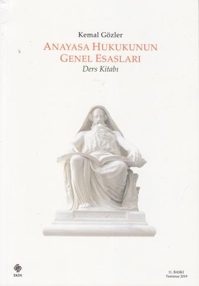 Anayasa Hukukunun Genel Esasları Ders Kitabı Kemal Gözler Ekin Basım Yayın Fotokopinci -