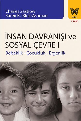 İnsan Davranışı ve Sosyal Çevre : Bebeklik Çocukluk Ergenlik Fotokopinci -