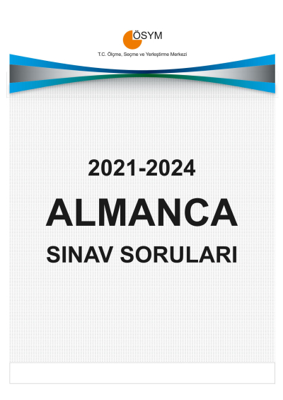 YDT ALMANCA ÇIKMIŞ SINAV SORULARI (2021-2024) Fotokopinci -