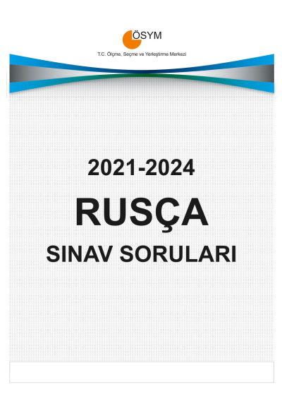 YDT RUSÇA ÇIKMIŞ SINAV SORULARI (2021-2024) Fotokopinci -