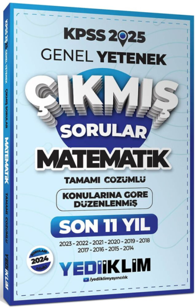 2025 KPSS Genel Yetenek Lisans Matematik Konularına Göre Tamamı Çözümlü Son 11 Yıl Çıkmış Sorular Yediiklim Yayınları Fotokopinci -
