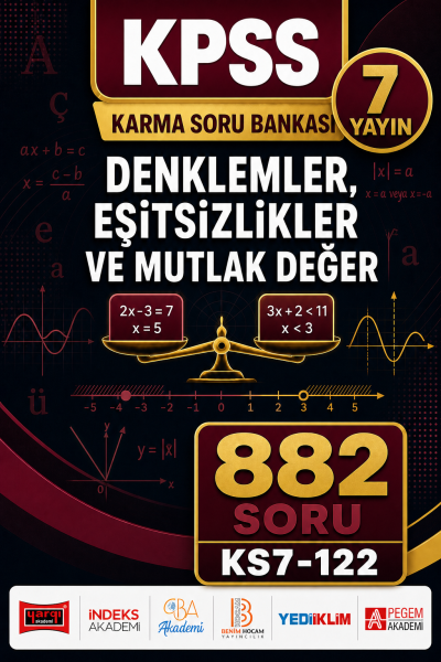 Denklemler, Eşitsizlikler ve Mutlak Değer 7 Yayın 882 Soru Fotokopinci -