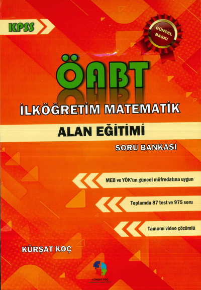 ÖABT İlköğretim Matematik Alan Eğitimi Soru Bankası Kürşat Koç Fotokopinci -