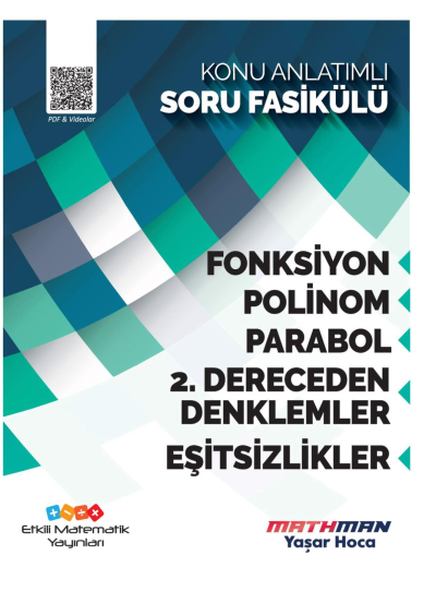 Etkili Matematik Fonksiyon- Polinom- Parabol- 2.Dereceden Denklemler- Eşitsizlikler Konu Anlatımlı Soru Fasikülü Fotokopinci -