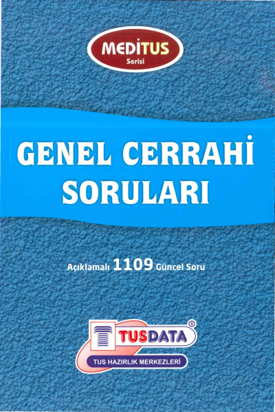 Genel Cerrahi Soruları Açıklamalı 1109 Soru Meditus Serisi TUSDATA Fotokopinci -