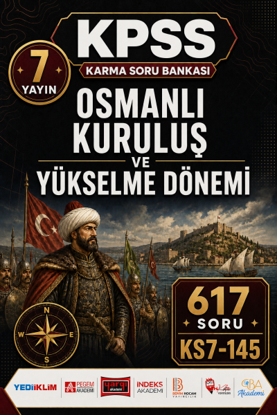 Osmanlı Kuruluş ve Yükselme Dönemi 7 Yayın 617 Soru Fotokopinci -