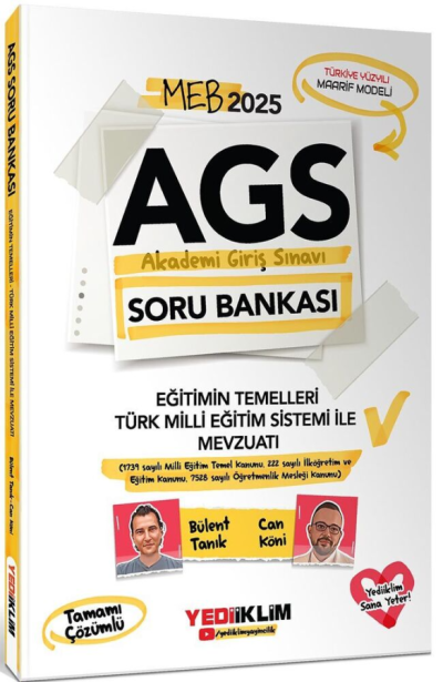 2025 MEB AGS Eğitimin Temelleri Türk Milli Eğitim Sistemi ile Mevzuatı Tamamı Çözümlü Soru Bankası Yediiklim Yayınları Fotokopinci -