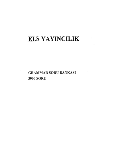 GRAMMAR İNGİLİZCE SORU BANKASI 3900 SORU Fotokopinci -