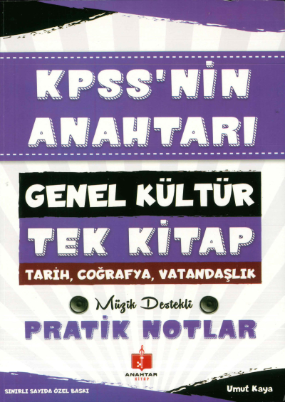 KPSS'NİN ANAHTARI GK TEK KİTAP (TARİH-COĞ.-VAT.) PRATİK NOTLAR