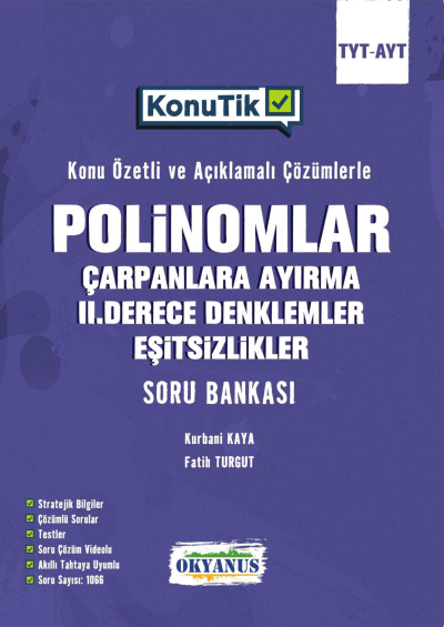 TYT AYT KonuTik Polinomlar Çarpanlara Ayırma II. Derece Denklemler Ve Eşitsizlikler Soru Bankası Okyanus Yayınları Fotokopinci -