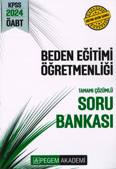 BEDEN EĞİTİMİ ÖĞRETMENLİĞİ TAMAMI ÇÖZÜMLÜ SORU BANKASI Fotokopinci -