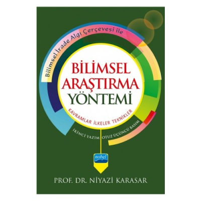 BİLİMSEL ARAŞTIRMA YÖNTEMİ: Kavramlar İlkeler Teknikler Niyazi Karasar Fotokopinci -