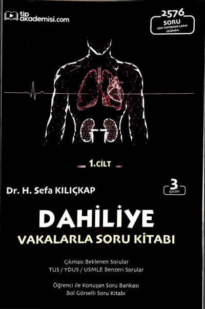 Dahiliye Vakalarla Soru Kitabı 2576 Soru 1. Cilt Tıp Akademisi.com Fotokopinci -