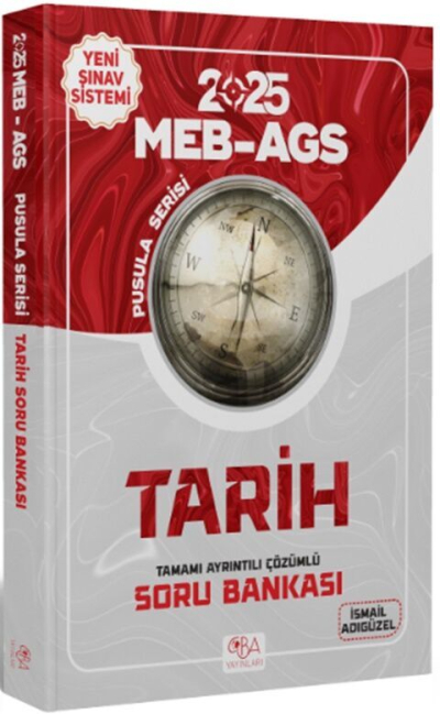 2025 MEB-AGS Tarihin Pusulası Soru Bankası Çözümlü İsmail Adıgüzel CBA Yayınları Fotokopinci -