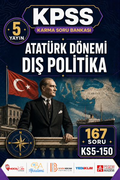 Atatürk Dönemi Dış Politika 5 Yayın 167 Soru Fotokopinci -