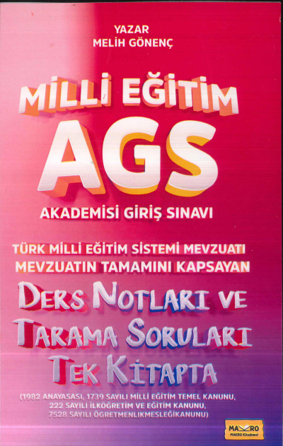 Makro Kitap 2025 MEB-AGS Türk Milli Eğitim Sistemi Mevzuatı Ders Notları ve Tarama Soruları Tek Kitap Fotokopinci -