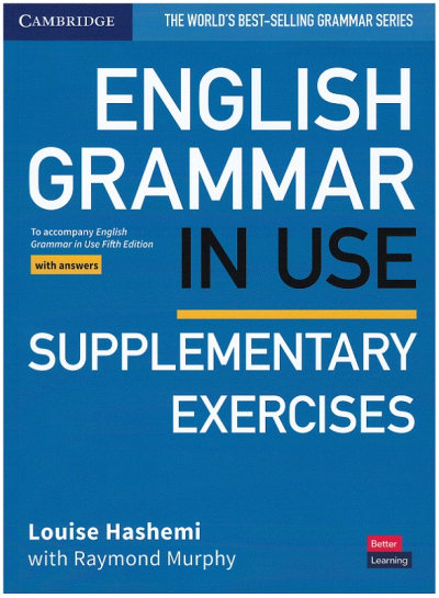 English Grammar in Use Supplementary Exercises Book with Answers: To Accompany English Grammar in Use Fifth Edition