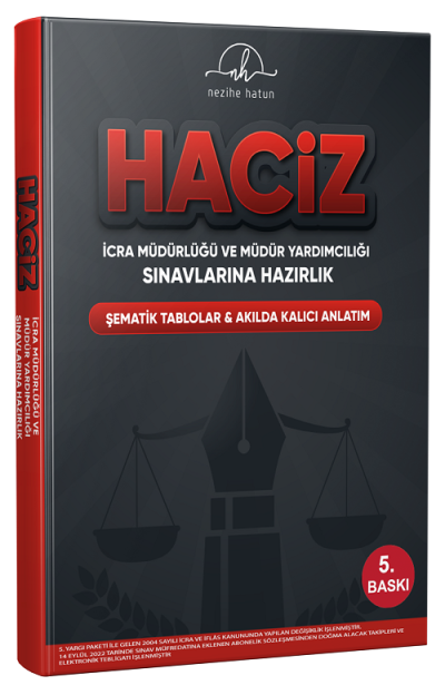 HACİZ İCRA MÜDÜRÜLÜĞÜ VE MÜDÜR YARDIMCILIĞI SINAVLARINA HAZIRLIK ŞEMATİK TABLOLAR AKILDA KALICI ANLATIM Fotokopinci -