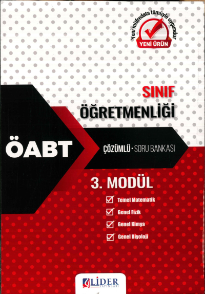 SINIF ÖĞRETMENLİĞİ 3. MODÜL (TEMEL MATEMATİK-GENEL FİZİK-GENEL KİMYA-GENEL BİYOLOJİ) ÇÖZÜMLÜ SORU BANKASI