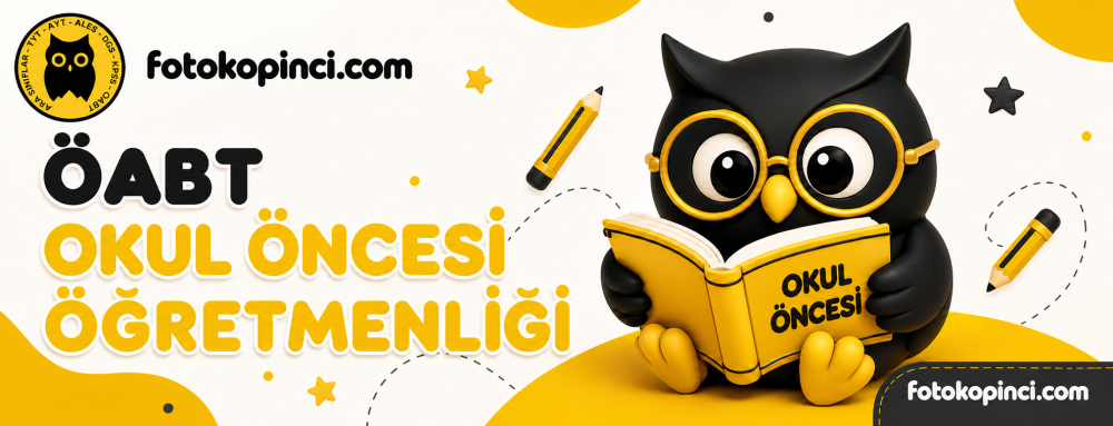 Okul Öncesi Öğretmenliği Fotokopinci -