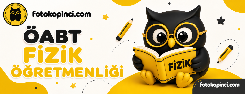Fizik Öğretmenliği Fotokopinci -